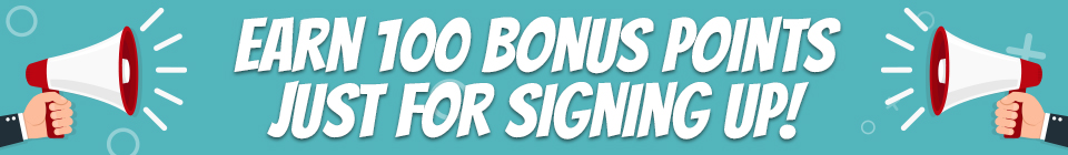 Earn 100 Bonus Points for Signing Up